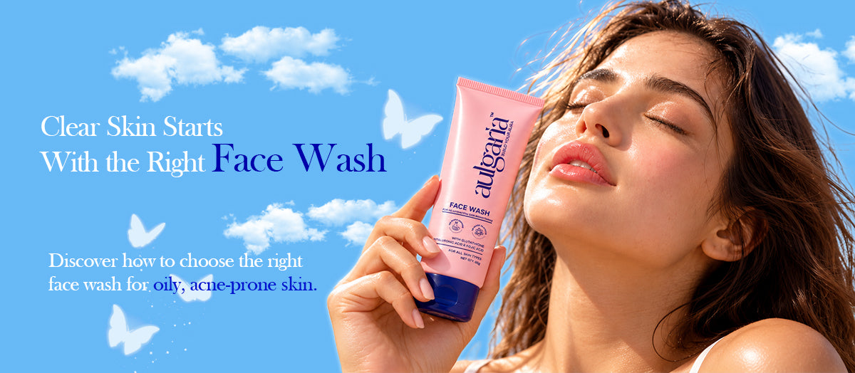 Face Wash for Oily Acne-Prone Skin in India: How to Choose the Right One